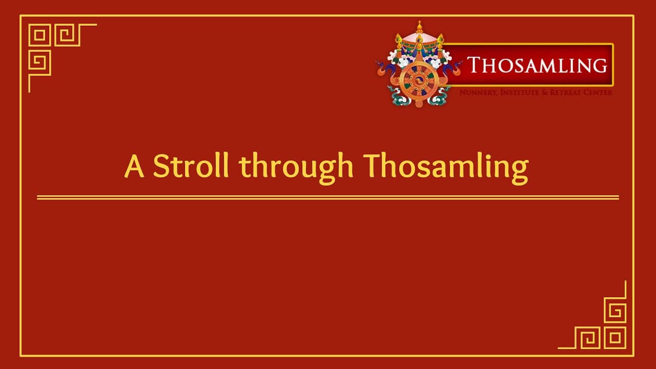 Still from “A Stroll through Thosamling.”, Thosamling Nunnery & Institute’s own video